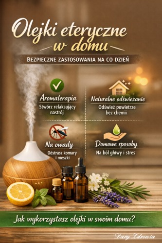 olejki eteryczne w domu zastosowanie dyfuzor naturalne zapachy